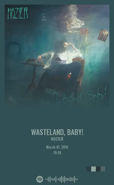 Wasteland, Baby! by Hozier